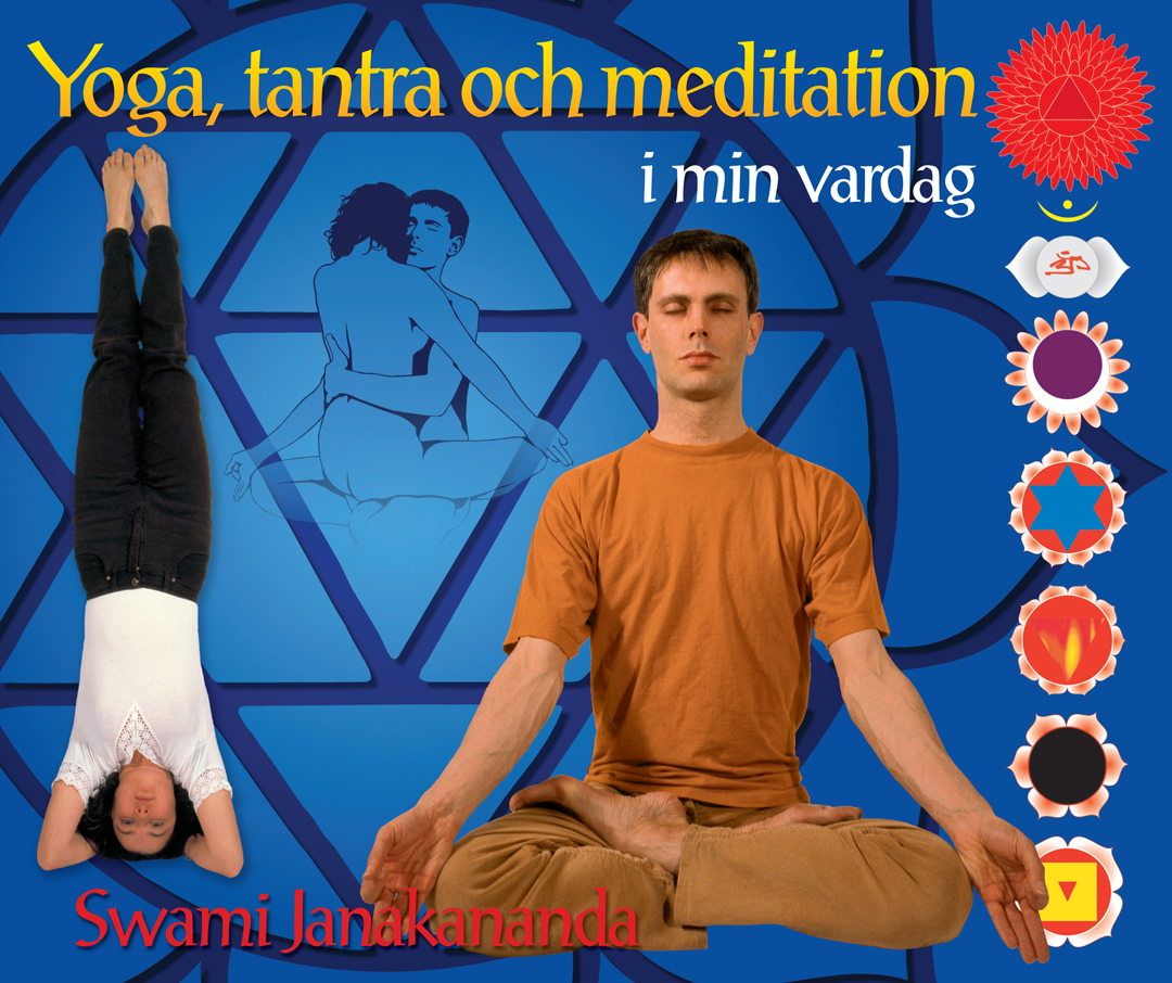 Yoga, Tantra and Meditation in Daily Life